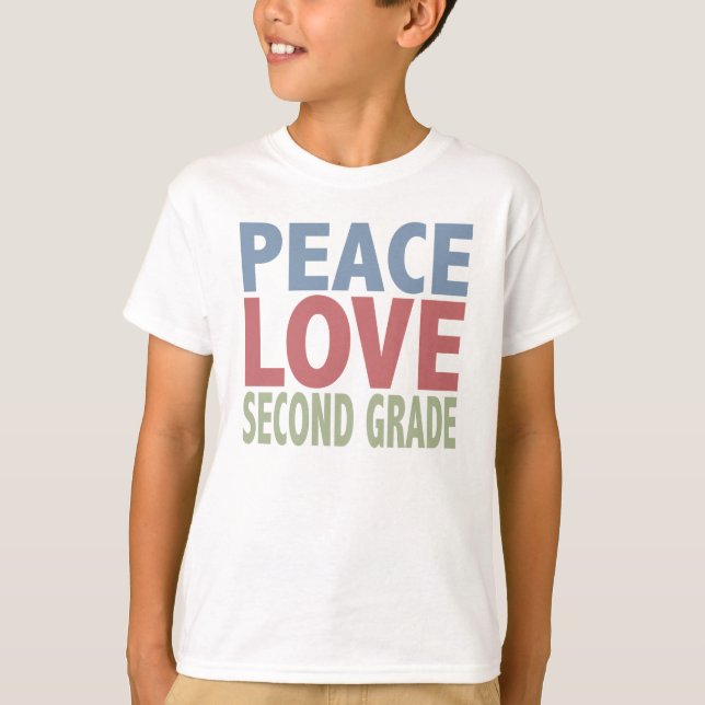 Peace Love Second Grade T-Shirt (Front)