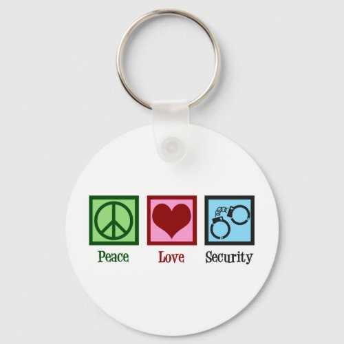 Peace Love Security Guard Keychain