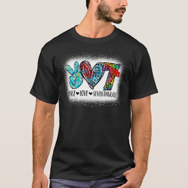 Peace Love Seventh Grade Back To School Team 7th G T-Shirt (Front)