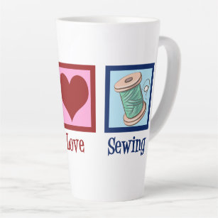 Peace Love Sewing Cute Seamstress Latte Mug