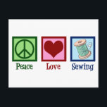 Peace Love Sewing Cute Seamstress Postcard<br><div class="desc">A cute seamstress gift for someone who sews and performs alterations on clothes. Pretty Peace Love Sewing present.</div>