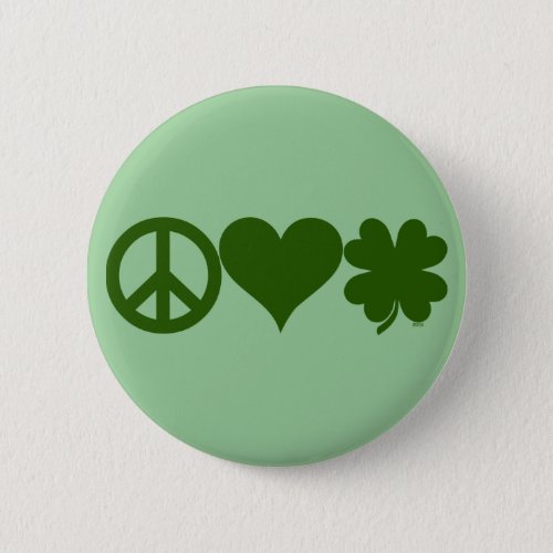 Peace Love Shamrocks Pinback Button