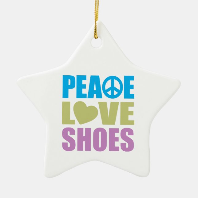 Peace Love Shoes Ceramic Ornament (Front)