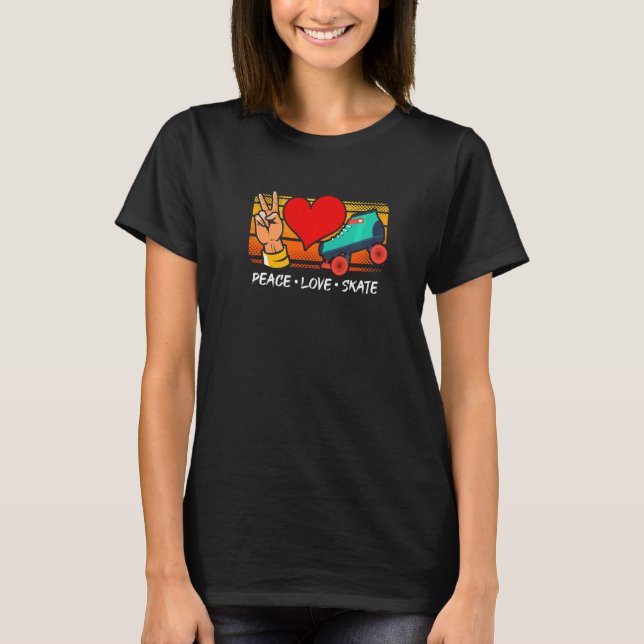 Peace Love Skate Roller Skates T-Shirt (Front)