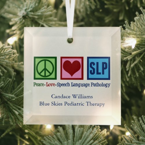 Peace Love SLP Speech Language Pathology Christmas Glass Ornament
