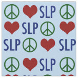 Peace Love SLP Speech Language Pathology Fabric