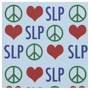 Peace Love SLP Speech Language Pathology Fabric