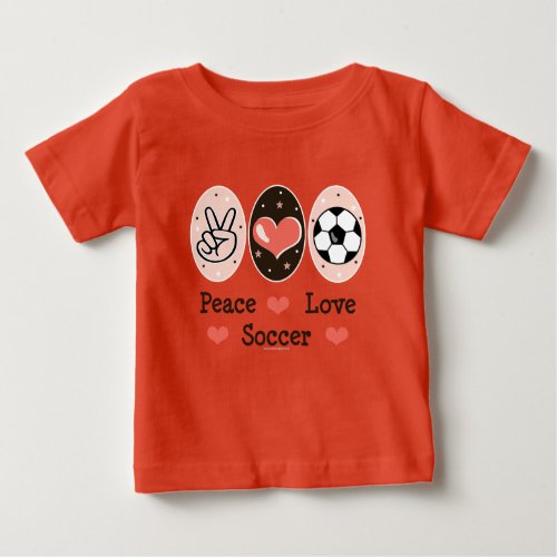 Peace Love Soccer Baby T_Shirt