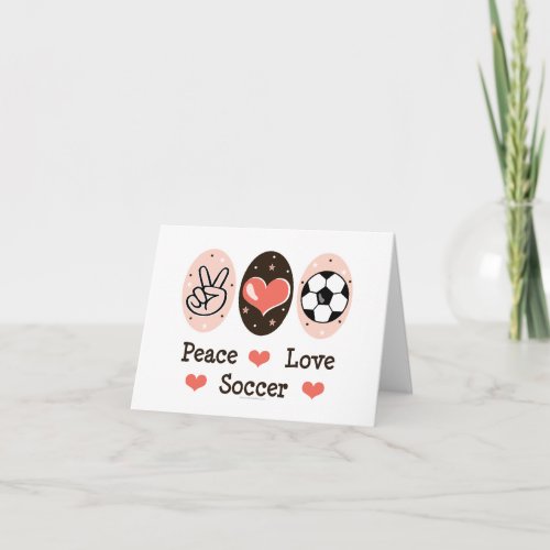 Peace Love Soccer Blank Note Card