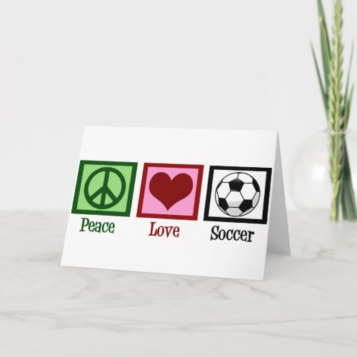 Peace Love Soccer Card