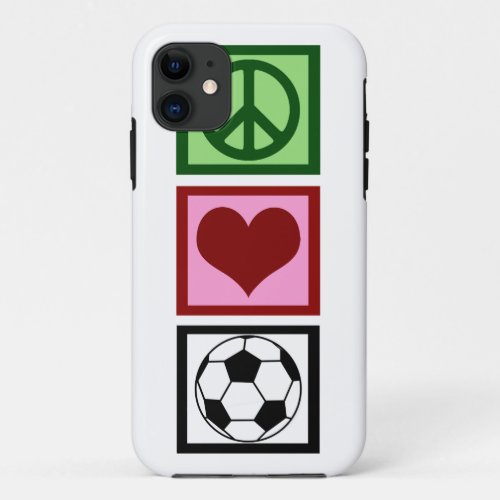 Peace Love Soccer iPhone 11 Case