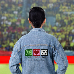Peace Love Soccer Cute Custom Team Denim Jacket