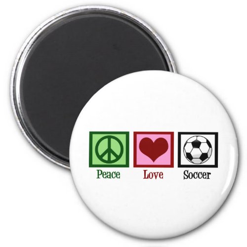 Peace Love Soccer Magnet