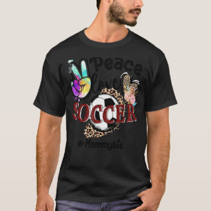 Peace Love Soccer Mammy Life Mom Grandma Leopard T-Shirt