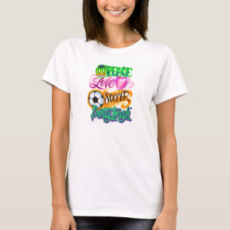 Peace Love Soccer Pretty Tough T-Shirt