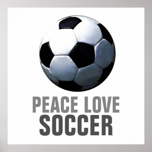 Peace Love Soccer Unique Motivational Artwork Poster
