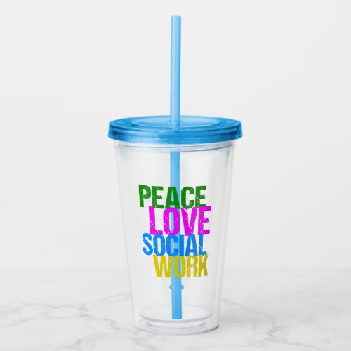 Peace Love Social Work Acrylic Tumbler