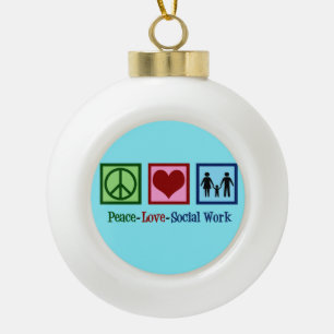 Peace Love Social Work Ceramic Ball Christmas Ornament