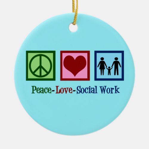 Peace Love Social Work Ceramic Ornament