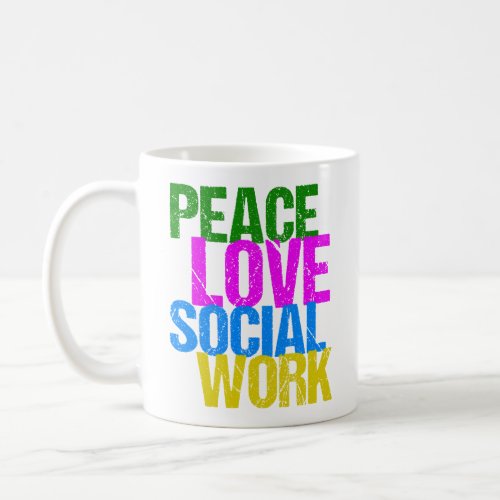 Peace Love Social Work Coffee Mug