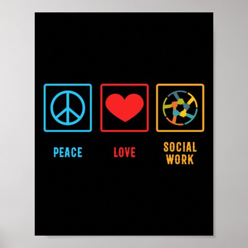 Peace Love Social Work Funny Heart Poster