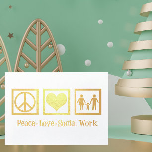 Peace Love Social Work Holiday Gold Foil Card