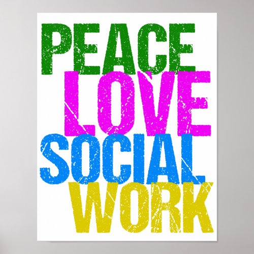 Peace Love Social Work Office Poster