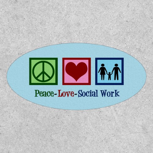 Peace Love Social Work Patch