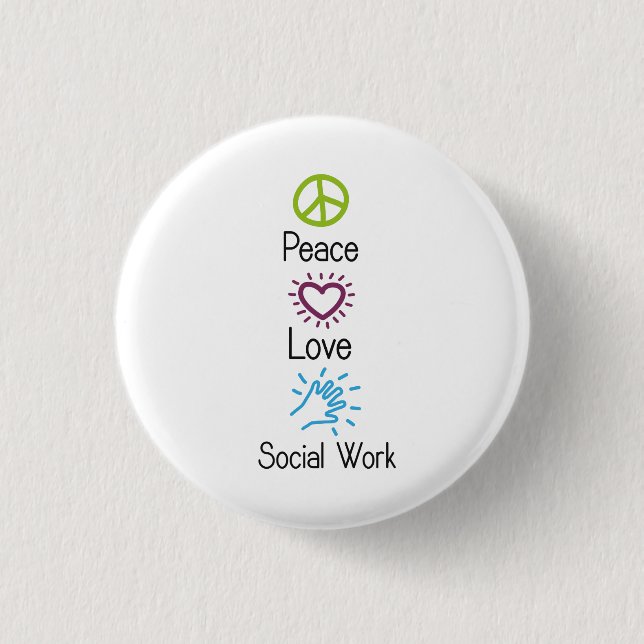 Peace Love Social Work social worker Button (Front)