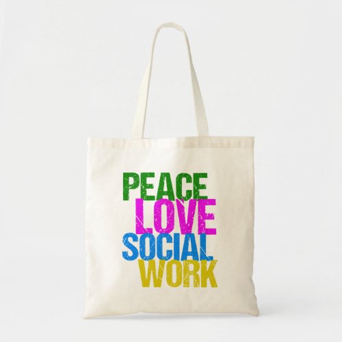 Peace Love Social Work Tote Bag