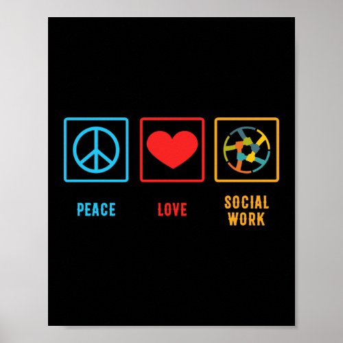 Peace Love Social Worker Gift Mental Health Poster