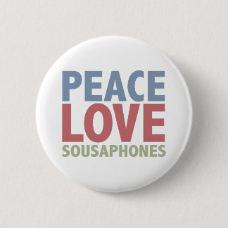 Peace Love Sousaphones Button