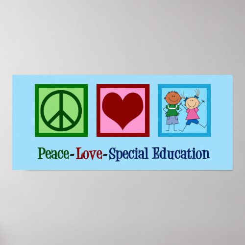Peace Love Special Education Poster