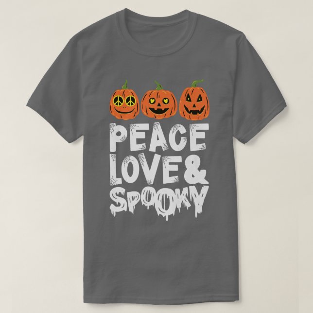 Peace Love & Spooky Halloween Pumpkins Jack O Lant T-Shirt (Design Front)