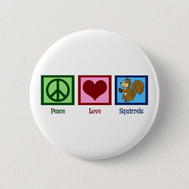 Peace Love Squirrels Pinback Button (Front)