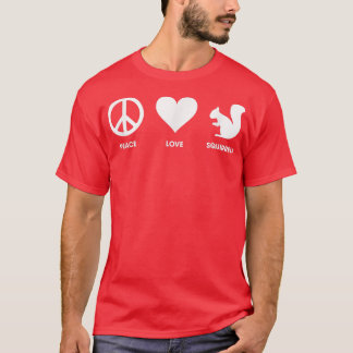 Peace Love SquirrelsFunnyFor ADHD1146 T-Shirt