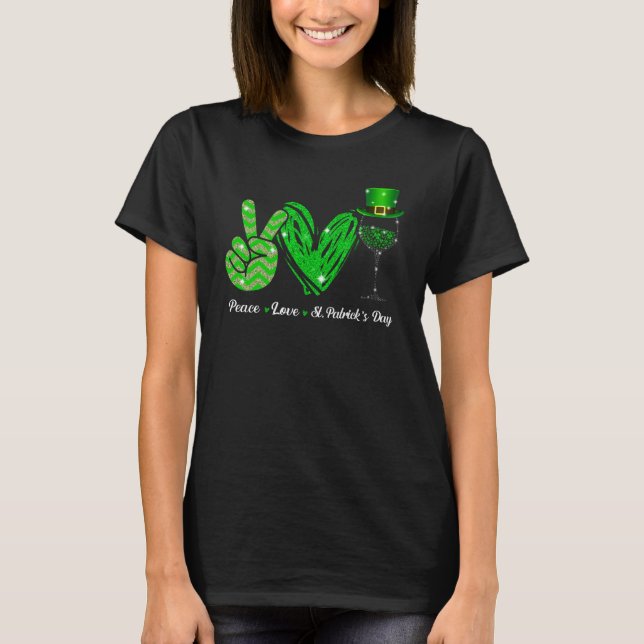 Peace Love St Patrick's Day Cheer Drinking Shamroc T-Shirt (Front)