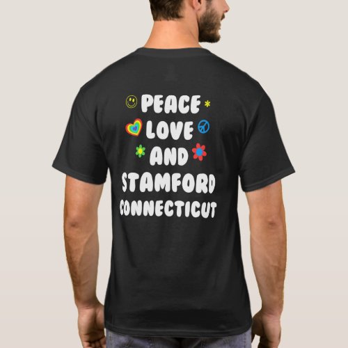 Peace Love Stamford Connecticut Patriotic Ct Patri T_Shirt