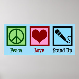 Peace Love Stand Up Comedy Poster
