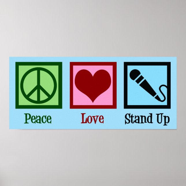 Peace Love Stand Up Comedy Poster (Front)