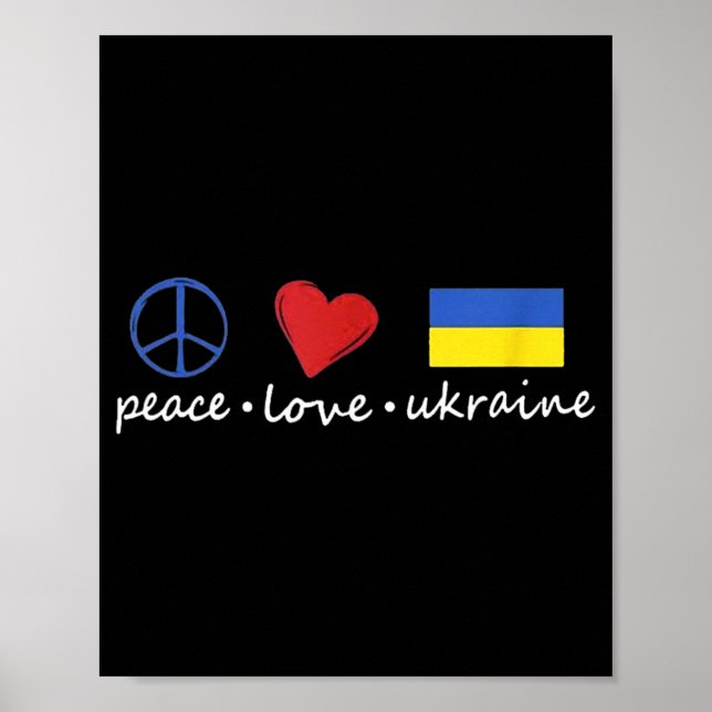 Peace Love Stand With Ukraine Support Stop War  Poster (Front)