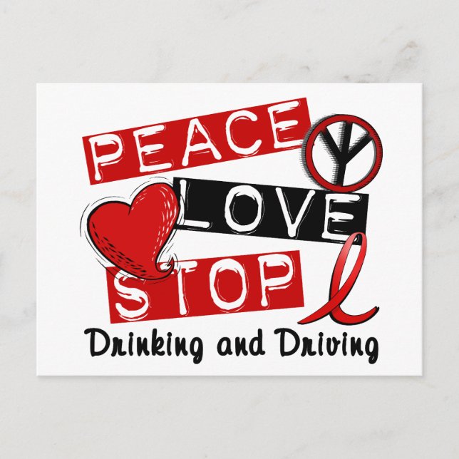 Peace Love Stop Drinking and Driving Postcard (Front)