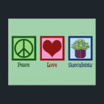 Peace Love Succulents Postcard<br><div class="desc">Peace Love Succulents. A cute succulent plants lover gift featuring a pretty peace sign,  heart,  and cool succulent plant.</div>