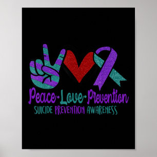 Peace Love Suicide Prevention Awareness Teal Purpl Poster