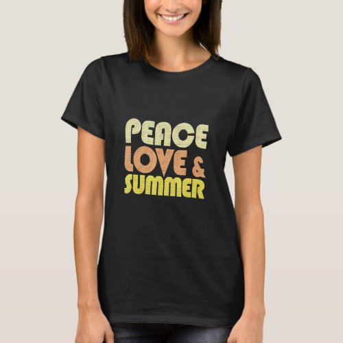 Peace Love Summer Casual Positive Retro 70s Style  T_Shirt