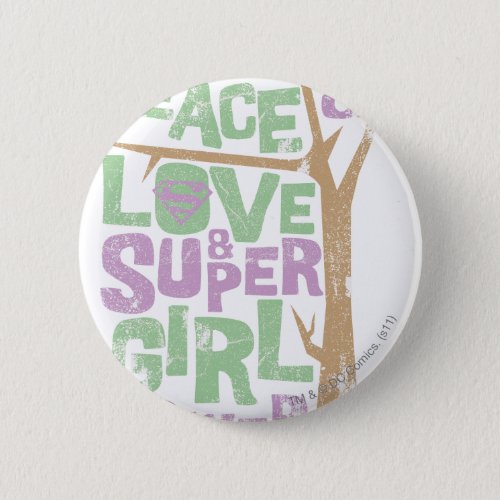 Peace Love  Supergirl Power Button