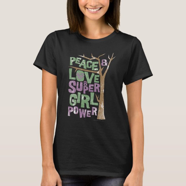 Peace Love & Supergirl Power T-Shirt (Front)