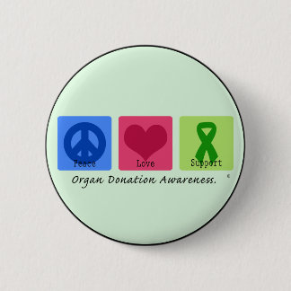 Peace Love Support Pinback Button