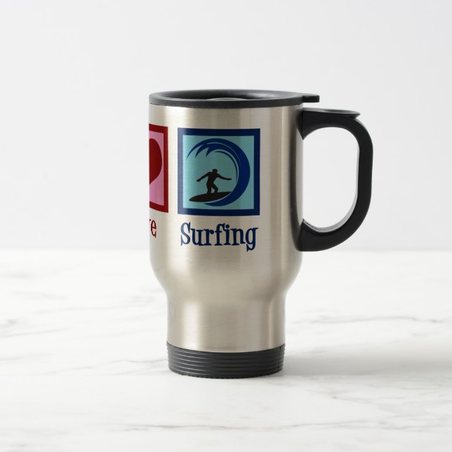Peace Love Surfing Travel Mug (Right)