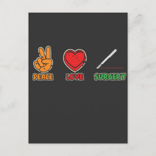 Peace Love Surgery Surgical Technologist Postcard